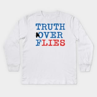 Truth Over Flies Kids Long Sleeve T-Shirt
